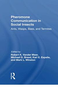 Pheromone Communication In Social Insects