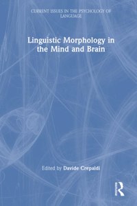 Linguistic Morphology in the Mind and Brain