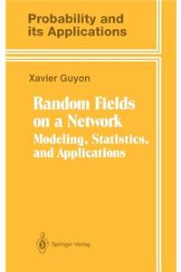 Random Fields on a Network
