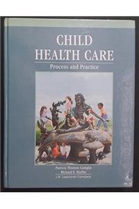 Child Health Care: Process and Practice