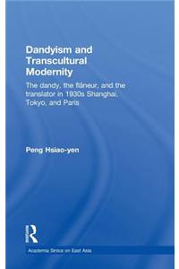 Dandyism and Transcultural Modernity