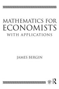 Mathematics for Economists with Applications