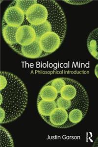The Biological Mind