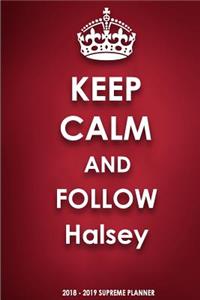 Keep Calm and Follow Halsey