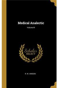 Medical Analectic; Volume III