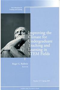 Improving the Climate for Undergraduate Teaching and Learning in Stem Fields