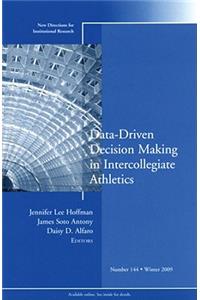 Data-Driven Decision Making in Intercollegiate Athletics