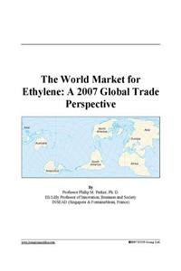 The World Market for Ethylene