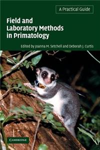 Field and Laboratory Methods in Primatology