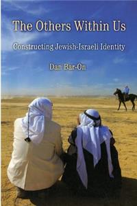 Others Within Us: Constructing Jewish-Israeli Identity