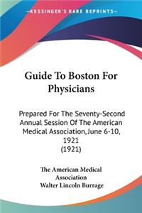 Guide To Boston For Physicians
