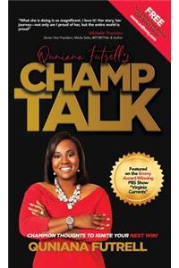 Quniana Futrell's Champ Talk