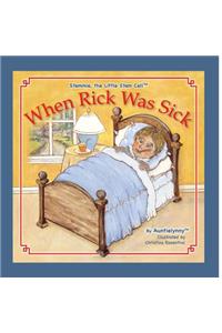 When Rick Was Sick