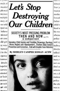 Let's Stop Destroying Our Children