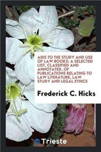 AIDS to the Study and Use of Law Books