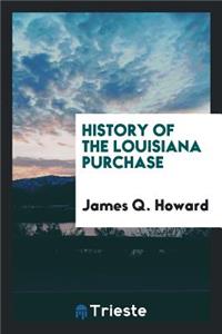 History of the Louisiana Purchase