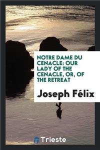 Notre Dame Du Cenacle