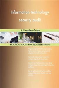 Information technology security audit A Complete Guide