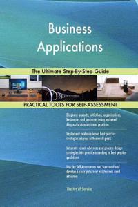Business Applications The Ultimate Step-By-Step Guide
