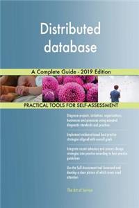 Distributed database A Complete Guide - 2019 Edition