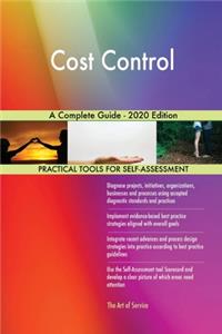Cost Control A Complete Guide - 2020 Edition