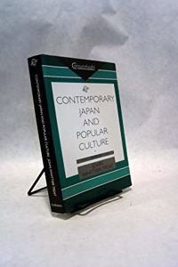Contemporary Japan and Popular Culture