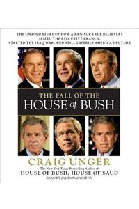The Fall of the House of Bush