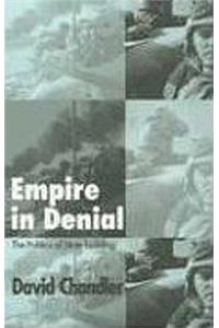 Empire in Denial: The Politics of State-Building