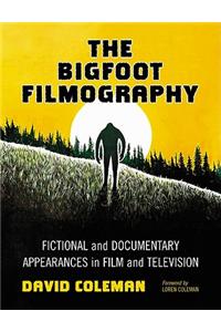 Bigfoot Filmography