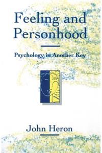 Feeling and Personhood: Psychology in Another Key