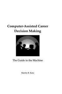 Computer-Assisted Career Decision Making