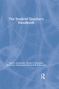 The Student Teacher's Handbook