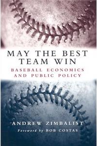 May the Best Team Win