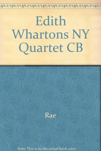Edith Whartons NY Quartet CB