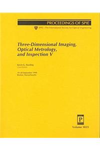 Three-Dimensional Imaging, Optical Metrology, and Inspection