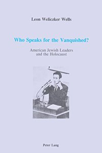 Who Speaks for the Vanquished?