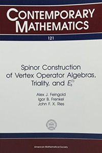 Spinor Construction Of Vertex Operator Algebras Triality And $E^{(1)}_8$