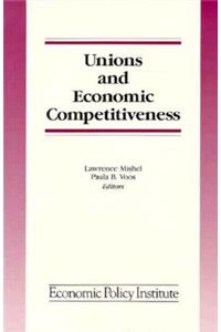 Unions and Economic Competitiveness