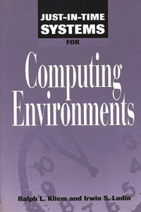 Just-In-Time Systems for Computing Environments