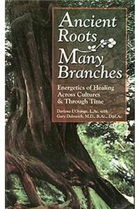 Ancient Roots, Many Branches