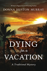 Dying for a Vacation