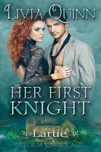 Her First Knight: Larue