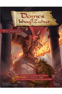 Fate of the Forebears, Part 1: Domes of Ishaq-Zahur (5E)