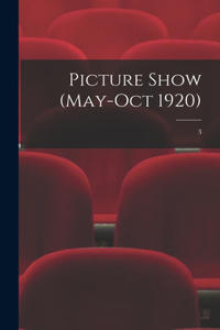 Picture Show (May-Oct 1920); 3