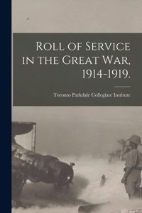 Roll of Service in the Great War, 1914-1919.