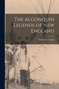 Algonquin Legends of New England