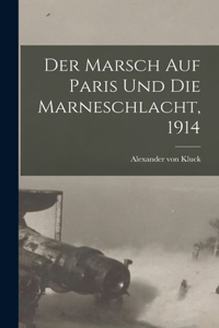 Marsch Auf Paris Und Die Marneschlacht, 1914