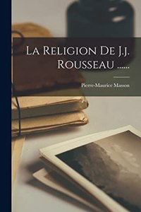 Religion De J.j. Rousseau ......
