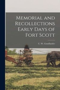 Memorial and Recollections Early Days of Fort Scott