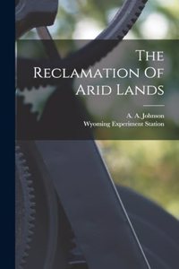 The Reclamation Of Arid Lands